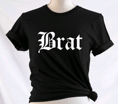 BRAT: T-Shirt, Pullover, Hoodie, Tank or Long Sleeve