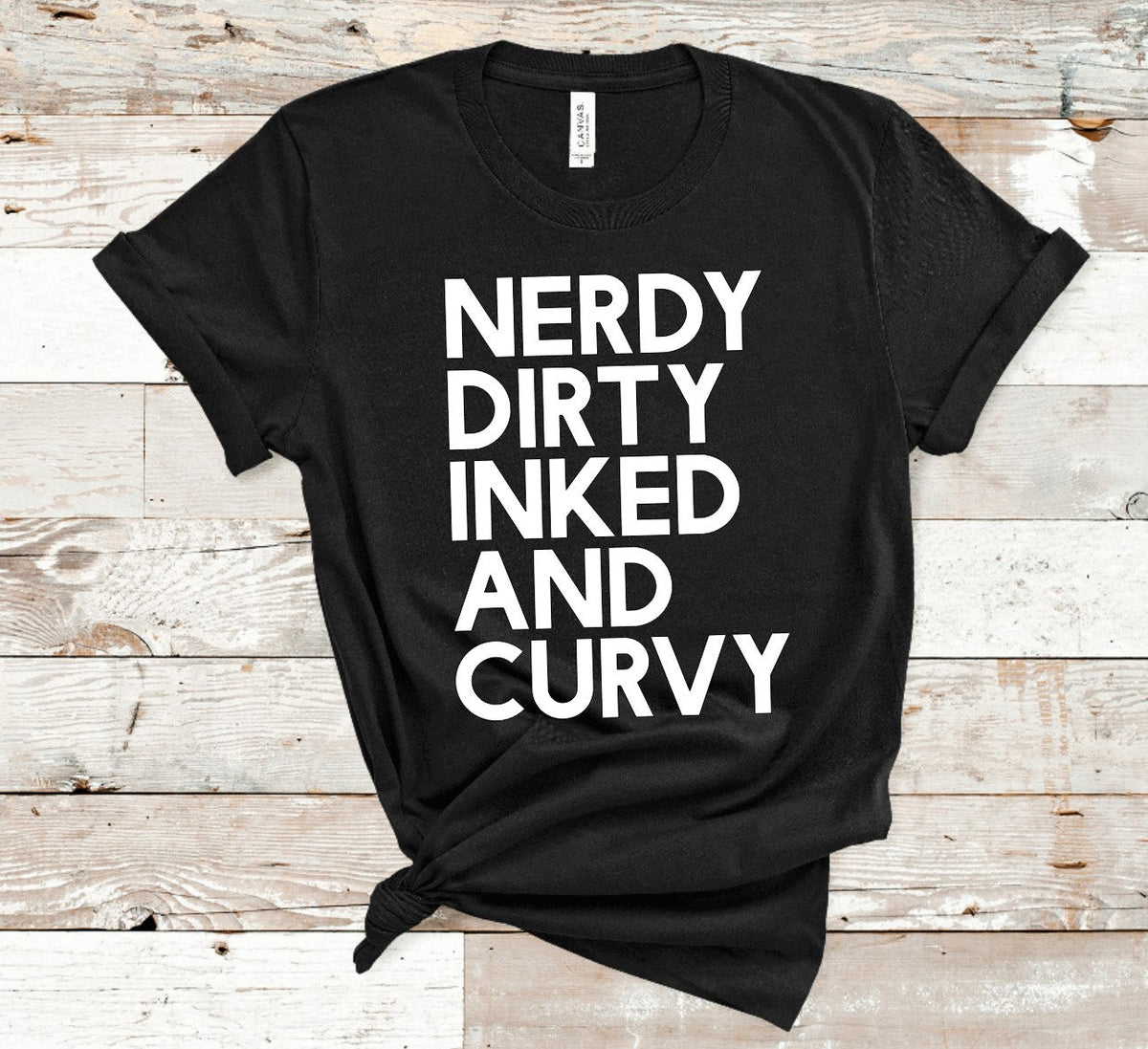 Nerdy, Dirty, Inked and Curvy: T-Shirt
